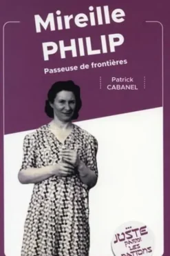 Mireille Philip. Passeuse de frontières, Patrick Cabanel