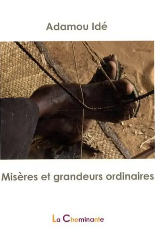 Misères et grandeurs ordinaires, Adamou Idé