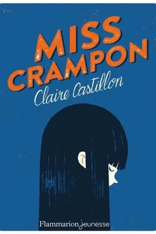 Miss Crampon, Claire Castillon
