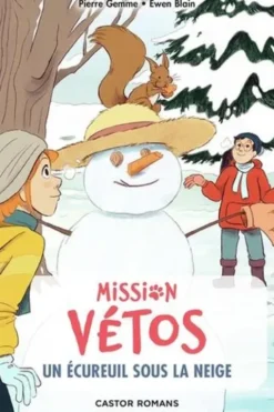 Mission vétos Tome 10 : Un écureuil sous la neige, Pierre Gemme