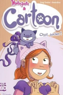 Mistinguette & Cartoon Tome 1 : Chat arrive ! 48h de la BD 2024, Edition limitée, Greg Tessier