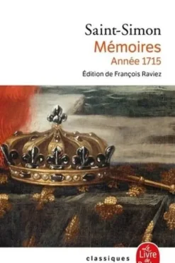 Mémoires. Année 1715, Duc de Saint-Simon