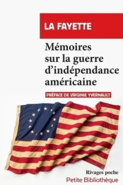Mémoires sur la guerre d'indépendance américaine. (1777-1779), Gilbert Du Motier de La Fayette