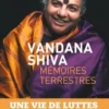 Mémoires terrestres, Vandana Shiva