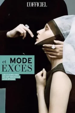 Mode et excès. Les clichés chic qui ont bousculé leur époque, Patrick Cabasset