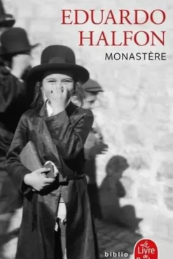 Monastère, Eduardo Halfon