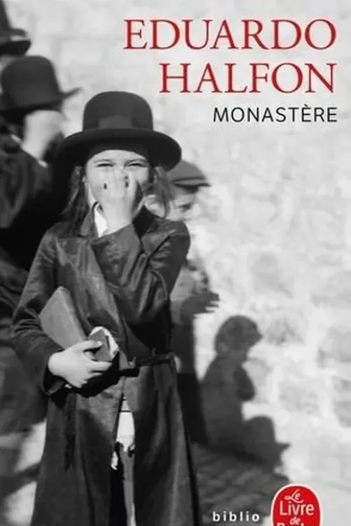 Monastère, Eduardo Halfon