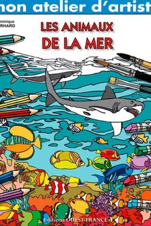 Mon atelier d'artiste : animaux de la mer, ehrhardt