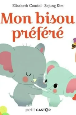 Mon bisou préféré, Elisabeth Coudol