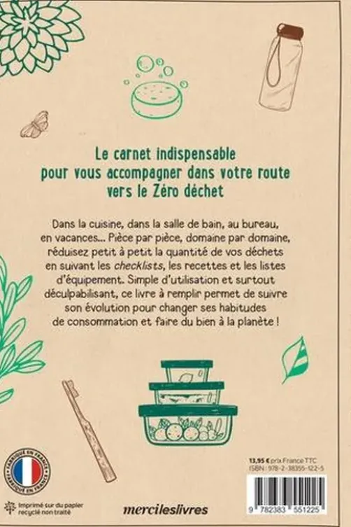 Mon carnet de bord zéro déchet. Astuces, recettes et bonnes pratiques, Mélanie Lemière