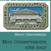 Mon conservatoire côté cour, Henri Ostrowiecki