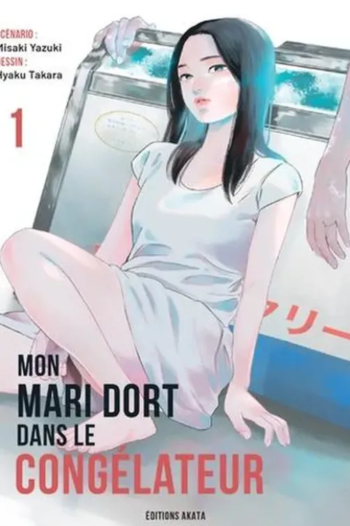 Mon mari dort dans le congélateur Tome 1, Misaki Yazuki