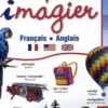 Mon premier imagier. Français-Anglais, Jean-Claude Corbeil