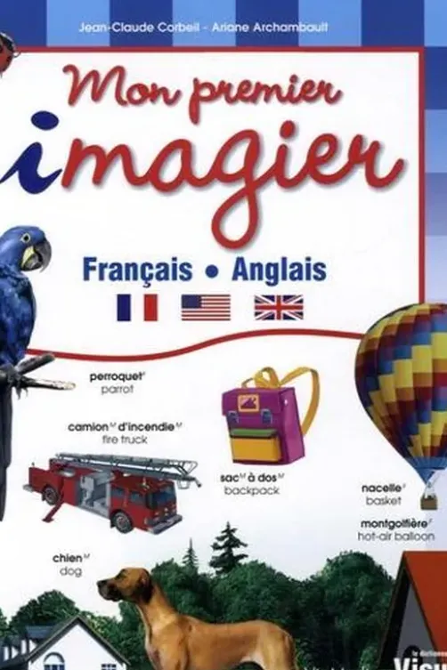 Mon premier imagier. Français-Anglais, Jean-Claude Corbeil