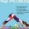 Mon p'tit cahier yoga post-natal, Emilie Yana