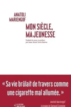 Mon siècle, ma jeunesse, Anatoli Mariengof