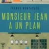 Monsieur Jean a un plan, Thomas Montasser