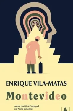 Montevideo, Enrique Vila-Matas