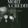 Mort à crédit, Louis-Ferdinand Céline