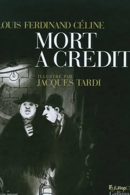 Mort à crédit, Louis-Ferdinand Céline