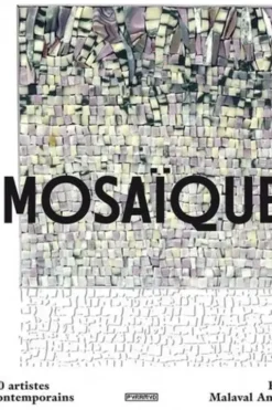 Mosaïque. 80 artistes contemporains, Renée Malaval Antoine