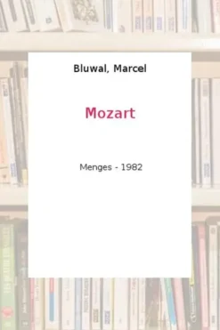 Mozart, Marcel Brion