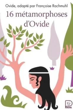 16 métamorphoses d'Ovide