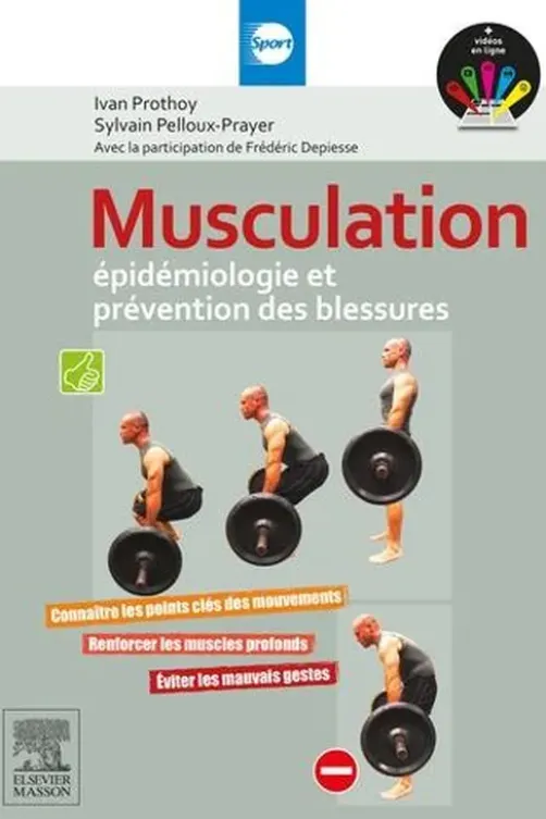 Musculation : épidémiologie et prévention des blessures, Ivan Prothoy