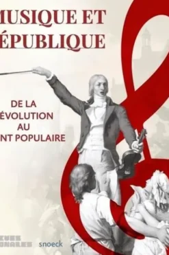 Musique et République. De la Révolution au Front populaire, Sophie Lévy