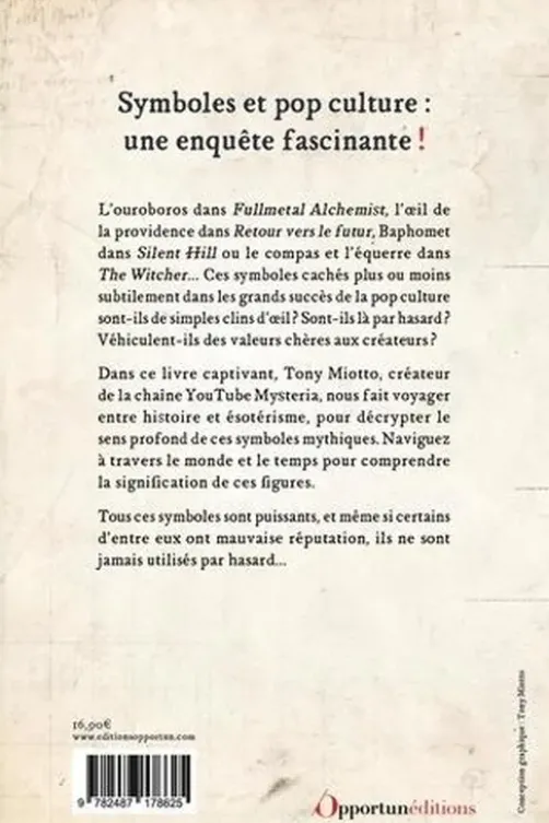 Mystères, symboles & pop culture, Tony Miotto
