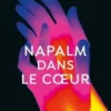 Napalm dans le coeur, Pol Guasch