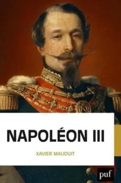 Napoléon III, Xavier Mauduit