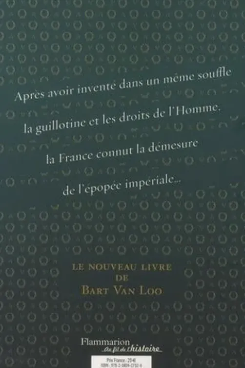 Napoléon. L'ombre de la Révolution, Bart Van Loo