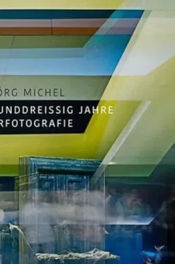 Nationaltheater mannheim : Hans jörg michel ? siebenunddreißig jahre theaterfotografie, Hans Jörg Michel