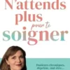 N'attends plus pour te soigner, Marie Sélène