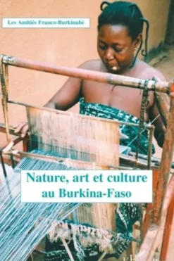 Nature, art et culture au Burkina-Faso, Les Amitiés Franco-Burkinabè