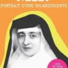 Nelly. Portrait d'une incandescente, Laure Gombault