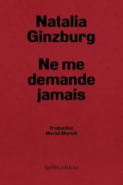 Ne me demande jamais, Natalia Ginzburg