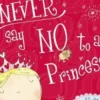 Never Say No to a Princess! Edition en anglais, Tracey Corderoy
