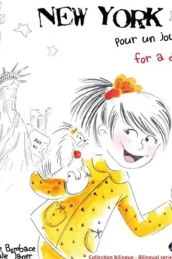 New York pour un jour ! Edition bilingue français-anglais, Aurélie Bombace