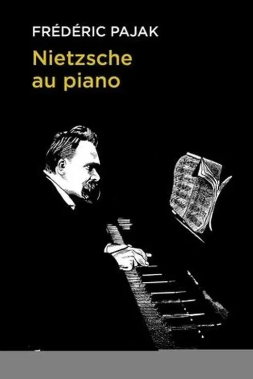 Nietzsche au piano, Frédéric Pajak