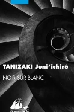 Noir sur blanc, Jun'ichiro Tanizaki