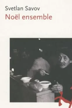 Noël ensemble, Svetlan Savov