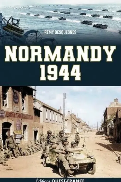 Normandy 1944. Edition en anglais, Rémy Desquesnes