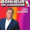 Nos années bonheur en chansons, Fabien Lecoeuvre