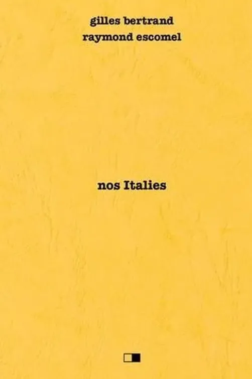 Nos Italies, Gilles Bertrand