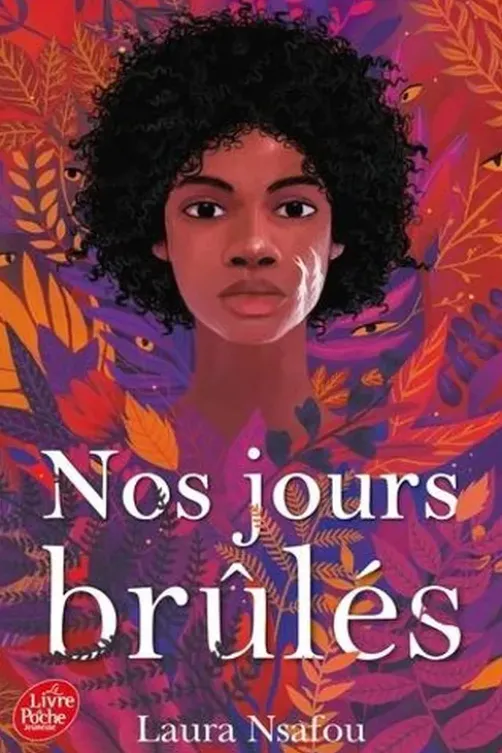 Nos jours brûlés Tome 1, Laura Nsafou