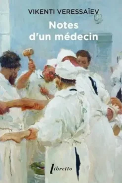 Notes d'un médecin, Vikenti Veressaïev