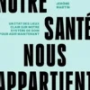 Notre santé nous appartient. Un état des lieux clair sur notre système de soin pour agir maintenant, Pauline Londeix