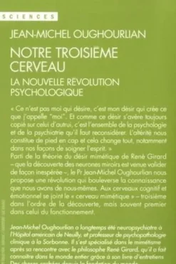 Notre troisième cerveau. La nouvelle révolution psychologique, Jean-Michel Oughourlian